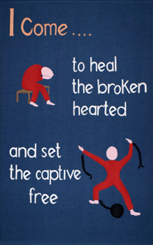 Banner: I come to heal the broken hearted